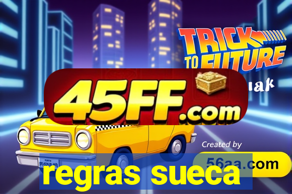 regras sueca
